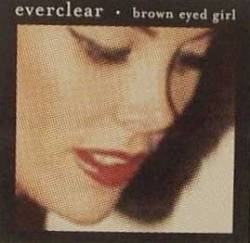 Everclear : Brown Eyed Girl